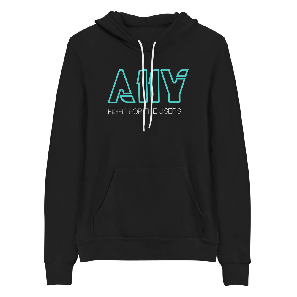 Bright blue A11Y text in Tron Legacy font style. Fight for the users, in white text beneath, center aligned, on front of black hooded sweater.