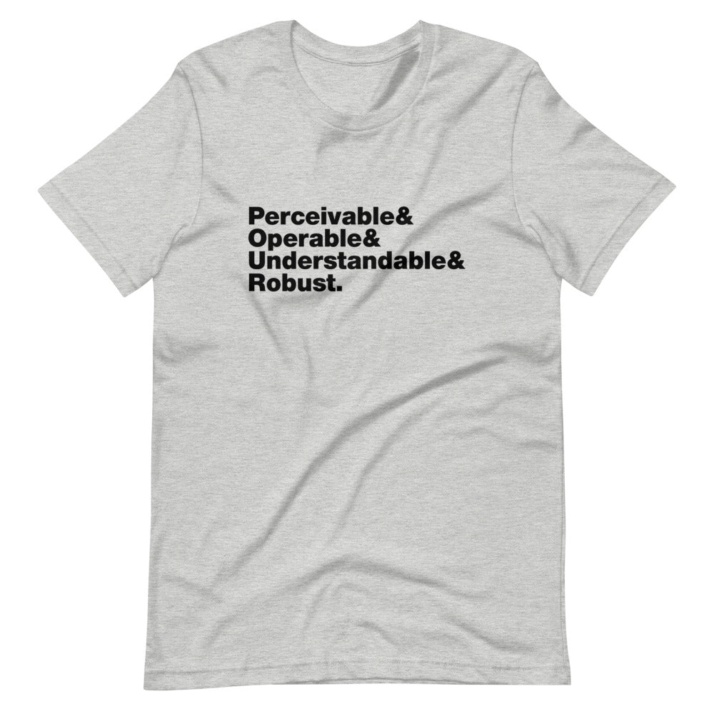 Black Perceivable & Operable & Understandable & Robust words, stacked, left aligned, on front of heather grey t-shirt.