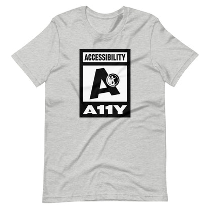 Black on white Accessibility word above large black letter A. Black universal design logo on white is placed above a white on black A11Y word, center aligned, on front of heather grey t-shirt.