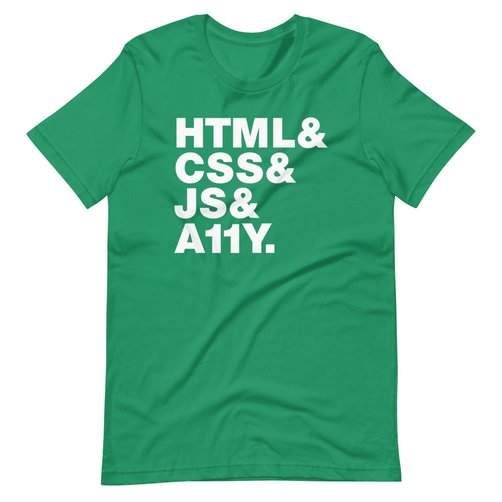 White, HTML & CSS & JS & A11Y words, left aligned, on front of green t-shirt.
