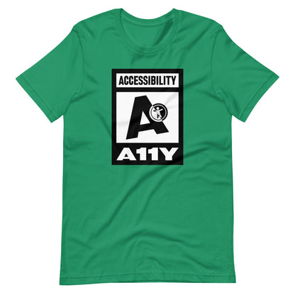 Black on white Accessibility word above large black letter A. Black universal design logo on white is placed above a white on black A11Y word, center aligned, on front of green t-shirt.